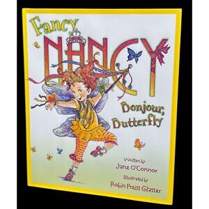 NEW 1st Edition Fancy Nancy Bonjour Butterfly HARDCOVER BOOK 11.25” J O’Connor